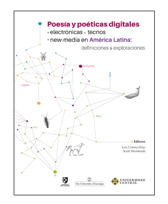 Ya salió «Poesía y poéticas digitales • electrónicas • tecnos • new-media en America Latina»